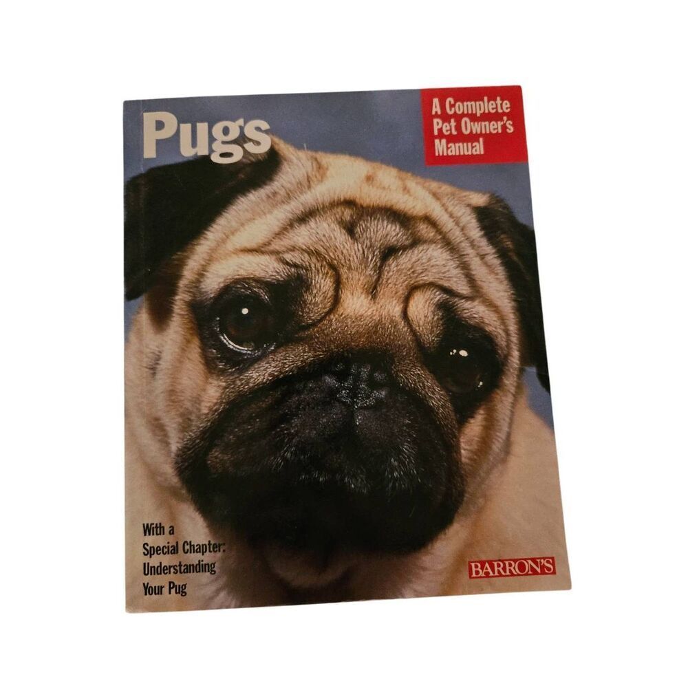 Pugs a complete pet owner's manual by Maggitti - barron's books isbn 0764110454